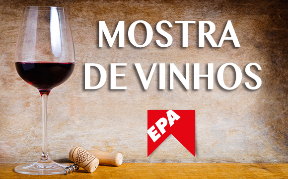 No mês de agosto teve mostra de vinhos no Epa