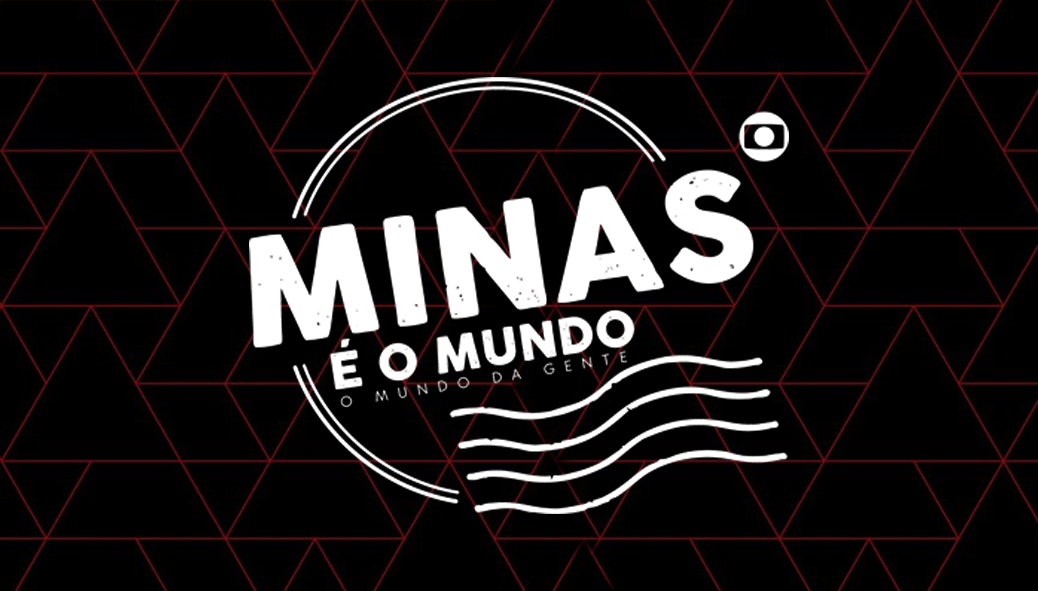 Segunda Edição Minas é o Mundo