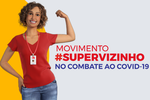 Movimento #SuperVizinho no combate ao Covid-19